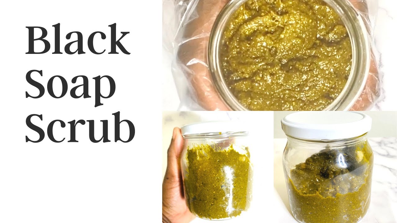 How To Make Black Soap Body Scrub- No Preservatives & Shelf Life