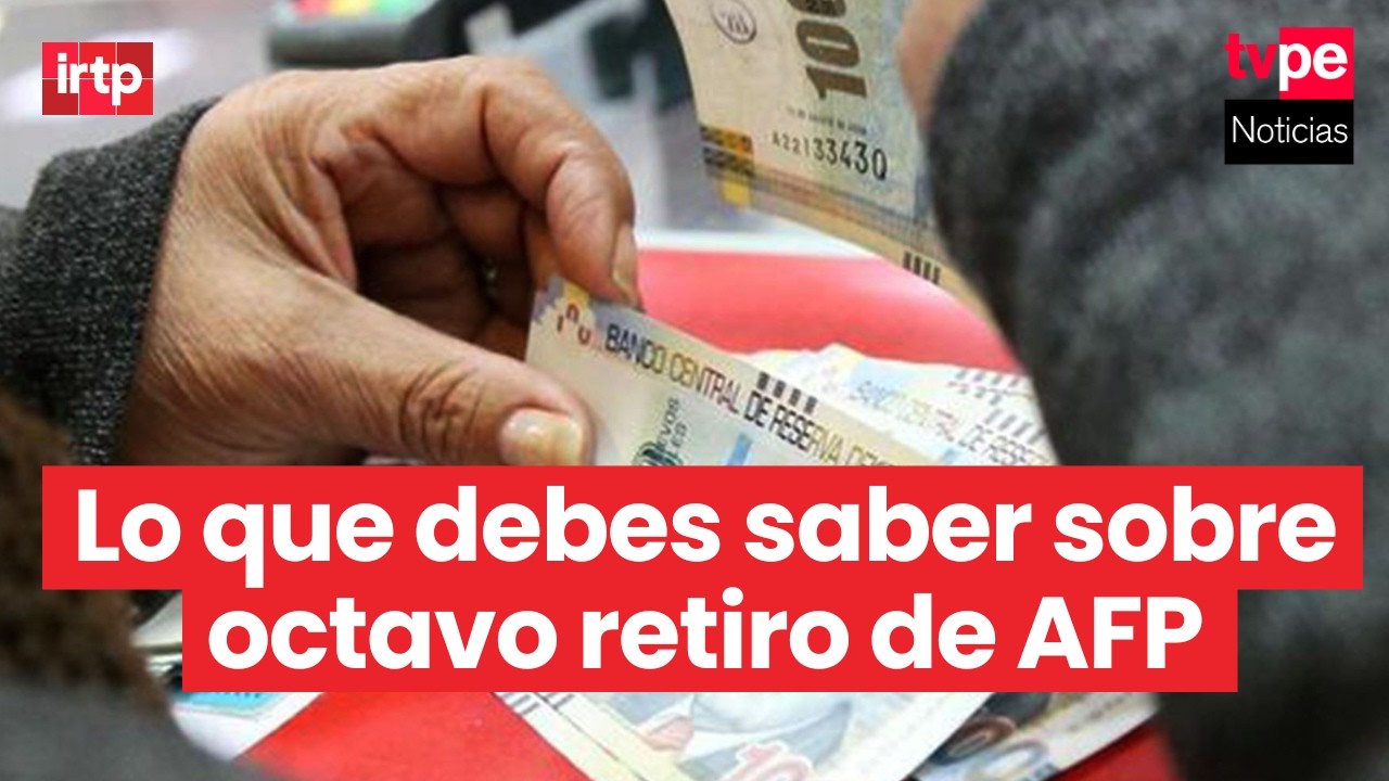 🔴💰 Octavo retiro de AFP: estos son los pasos que faltan para el desembolso 📊
