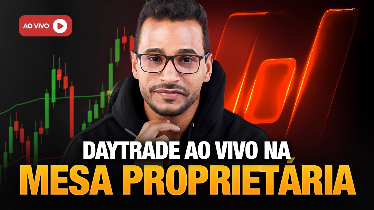 Day Trade Conta Própria AO VIVO | Mesa Proprietária e Diário de Trade (Macro + Estratégia Completa)