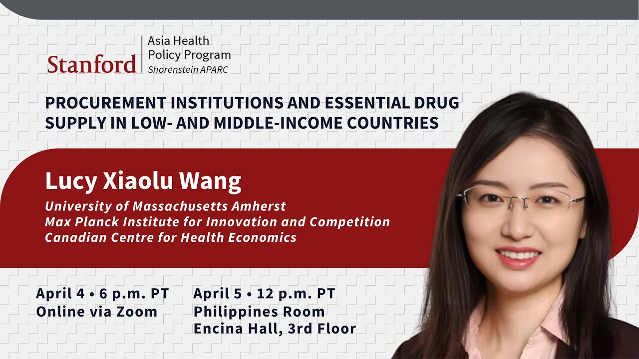 Procurement Institutions and Essential Drug Supply in Low- and Middle-Income Countries | Lucy Wang