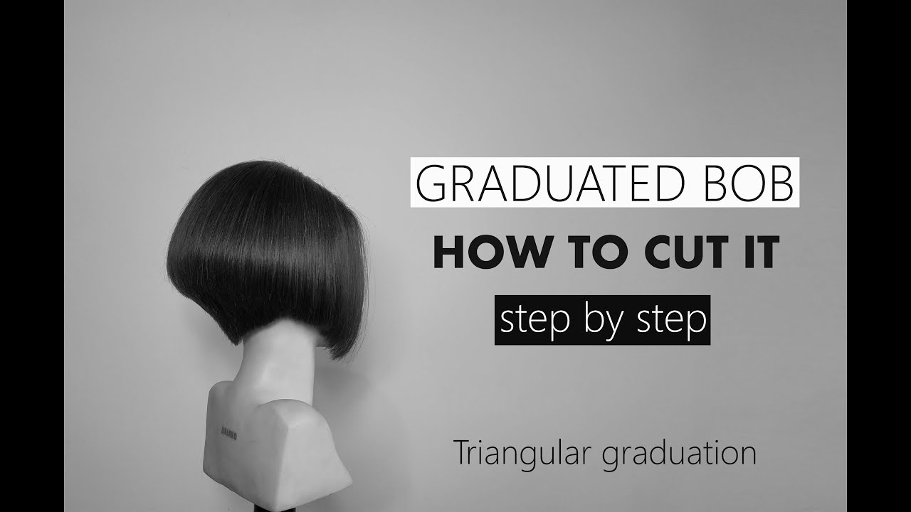 GRADUATED BOB - step by step - HOW TO CUT IT. Triangular gradation.