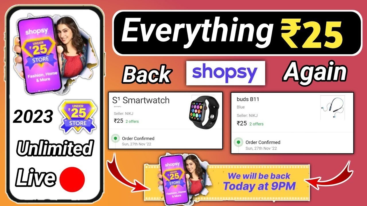 Shopsy ₹25 rupees store back Unlimited order trick | ₹25 smartwatch /Shopsy 25rs store 2023 All user