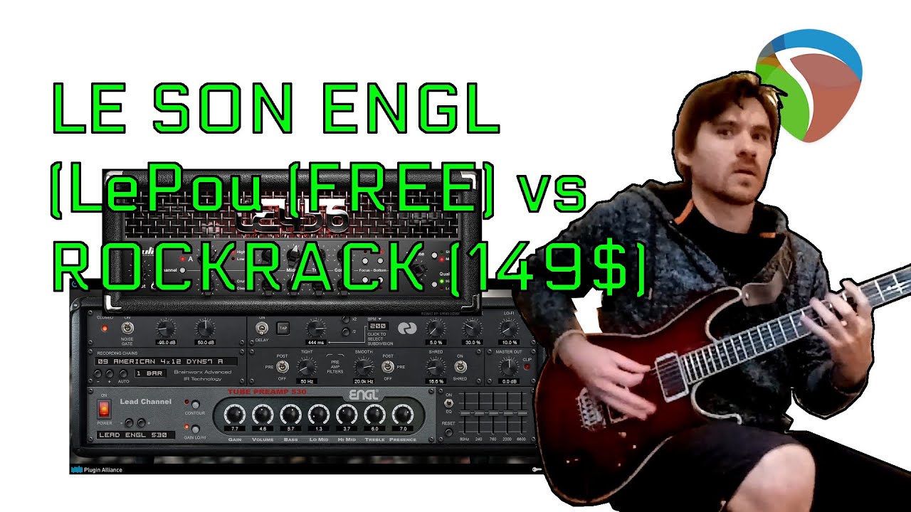 Le son ENGL : LePou LE456 (free) VS Plugin-Alliance RockRack V3 (149$)