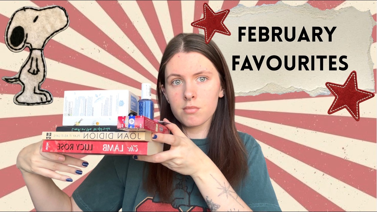February Favourites 2026