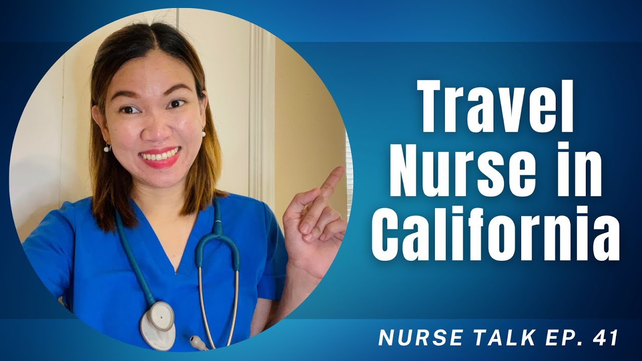 Travel Nurse in SoCal | Pinay Nurse in America | Nurse Talk 41