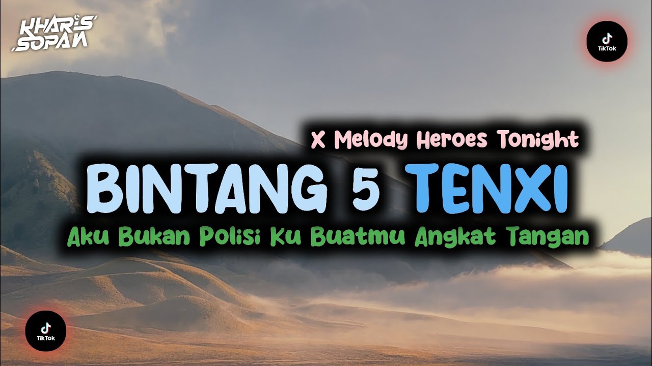 DJ BINTANG 5 TENXI X MELODY HEROES TONIGHT SLOW BASS KANE STYLE TANTE V2 | KHARIS SOPAN