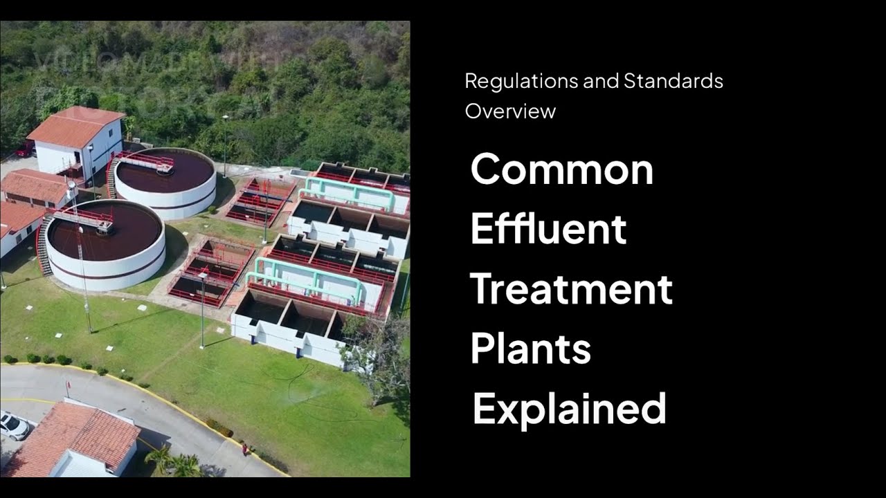 Common Effluent Treatment Plant (CETP) | Role, Standards & Regulations