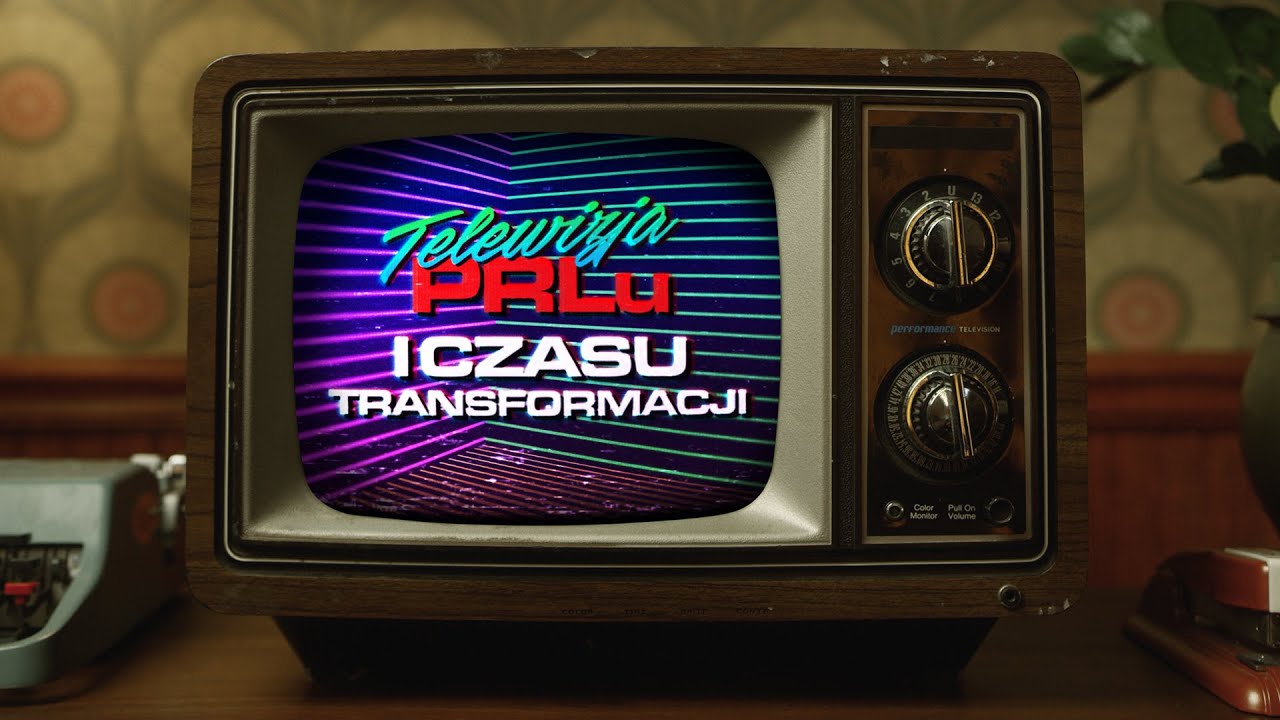 Loading #140 - Telewizja PRL-u i czasu transformacji. Część 1