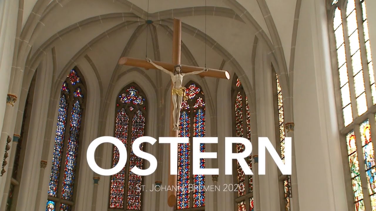 Ostern – St. Johann, Bremen 2020