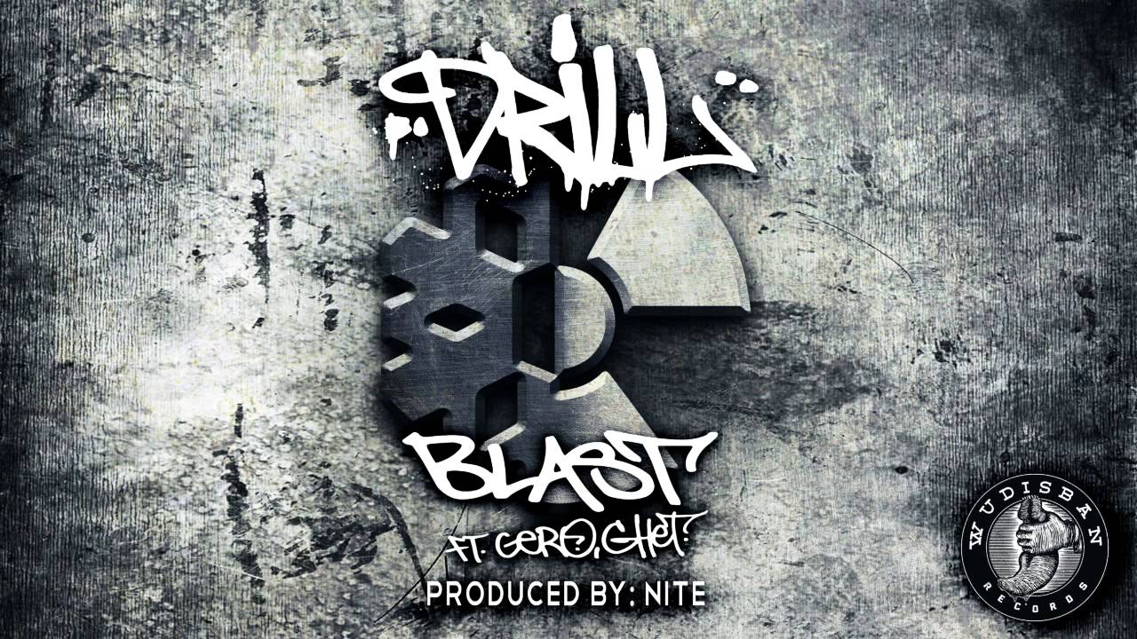 Drill - Blast ft. Gero, Ghet