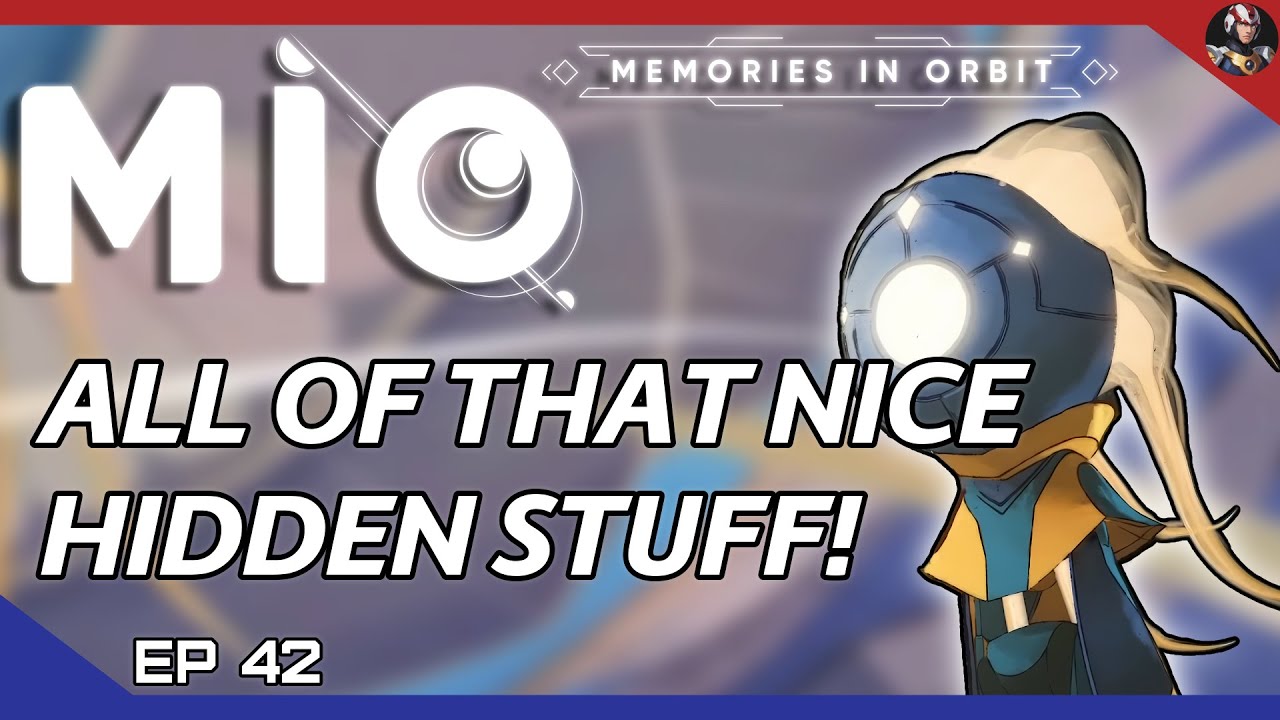 MIO: Memories in Orbit (Space Ori) | All Of That Nice Hidden Stuff! | EP.42