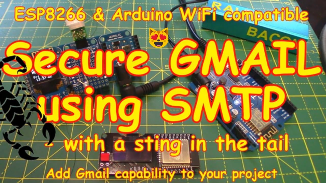 #140 Secure GMAIL emails from your ESP8266 (or Arduino)