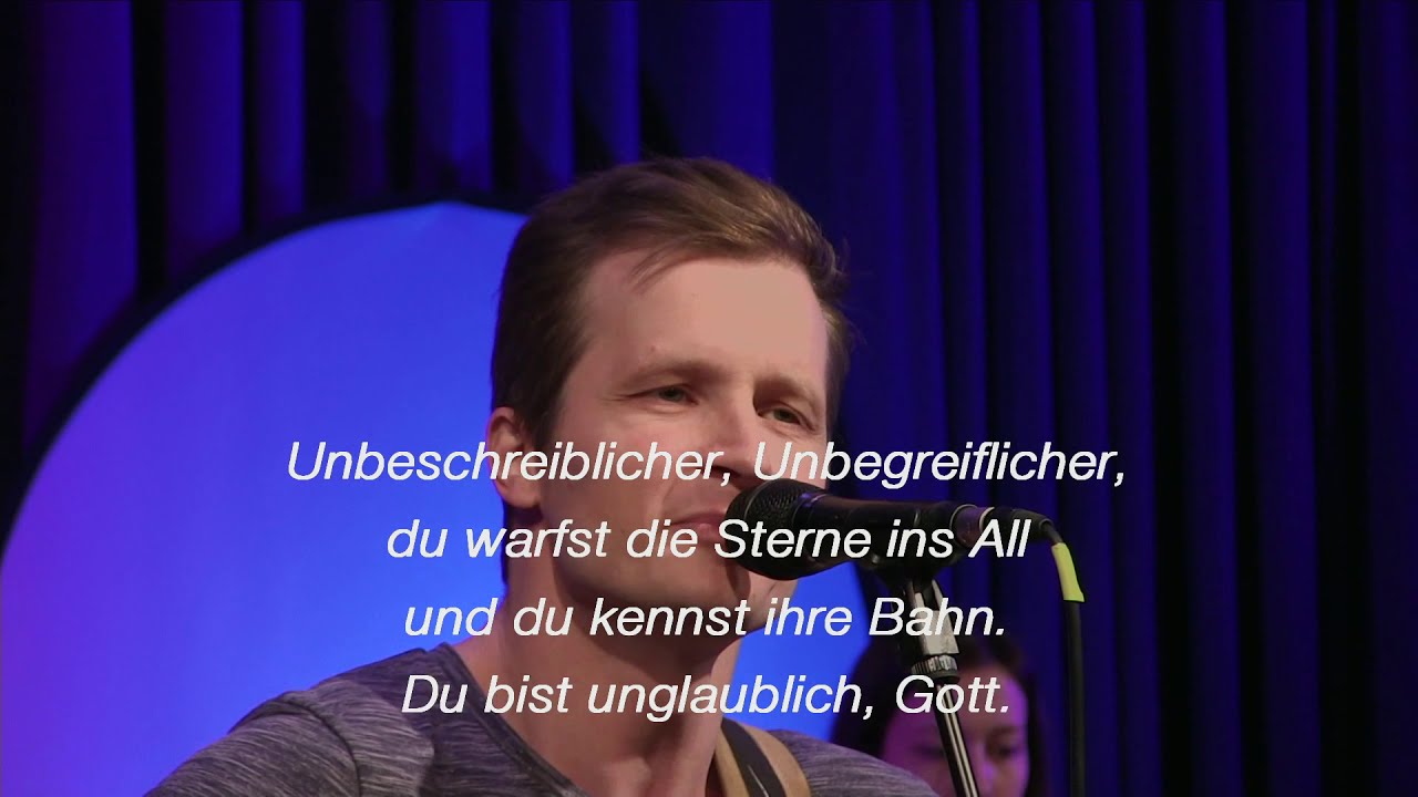 Von den Gipfeln der Welt (Indescribable) - Mitschnitt aus einem Gottesdienst - EFG Graz