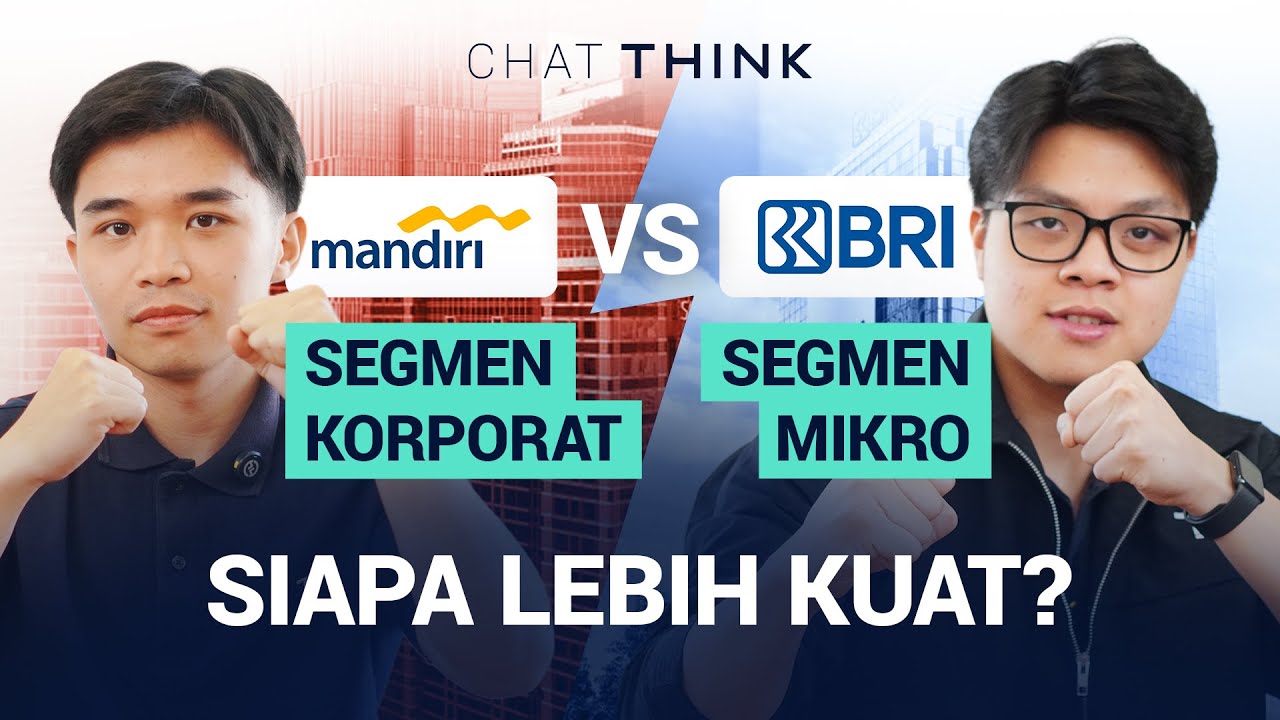 CHAT THINK: Bedah Fundamental BBRI vs BMRI, Mana yang Lebih Prospektif?