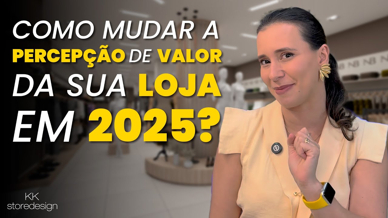 Como o DESIGN ESTRATÉGICO pode MUDAR a PERCEPÇÃO de VALOR da SUA LOJA! - Kaká Ribeiro