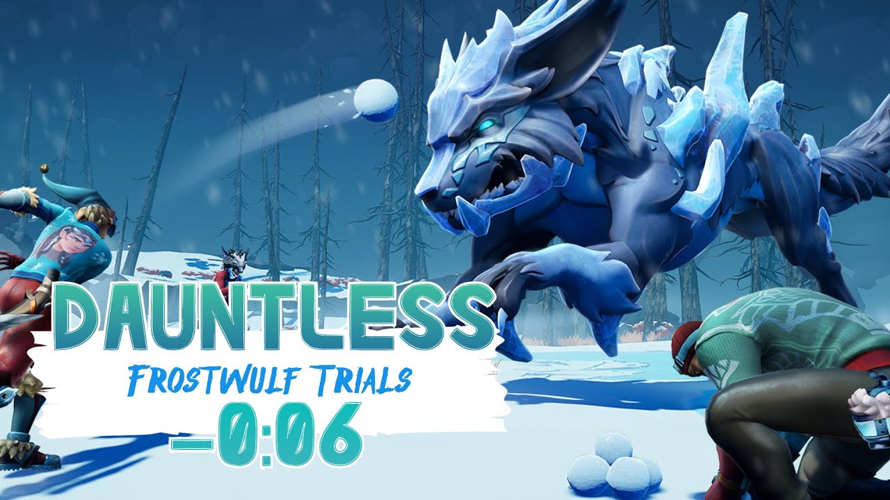 Dauntless Frostwulf Trials Top 1 [-0:06]