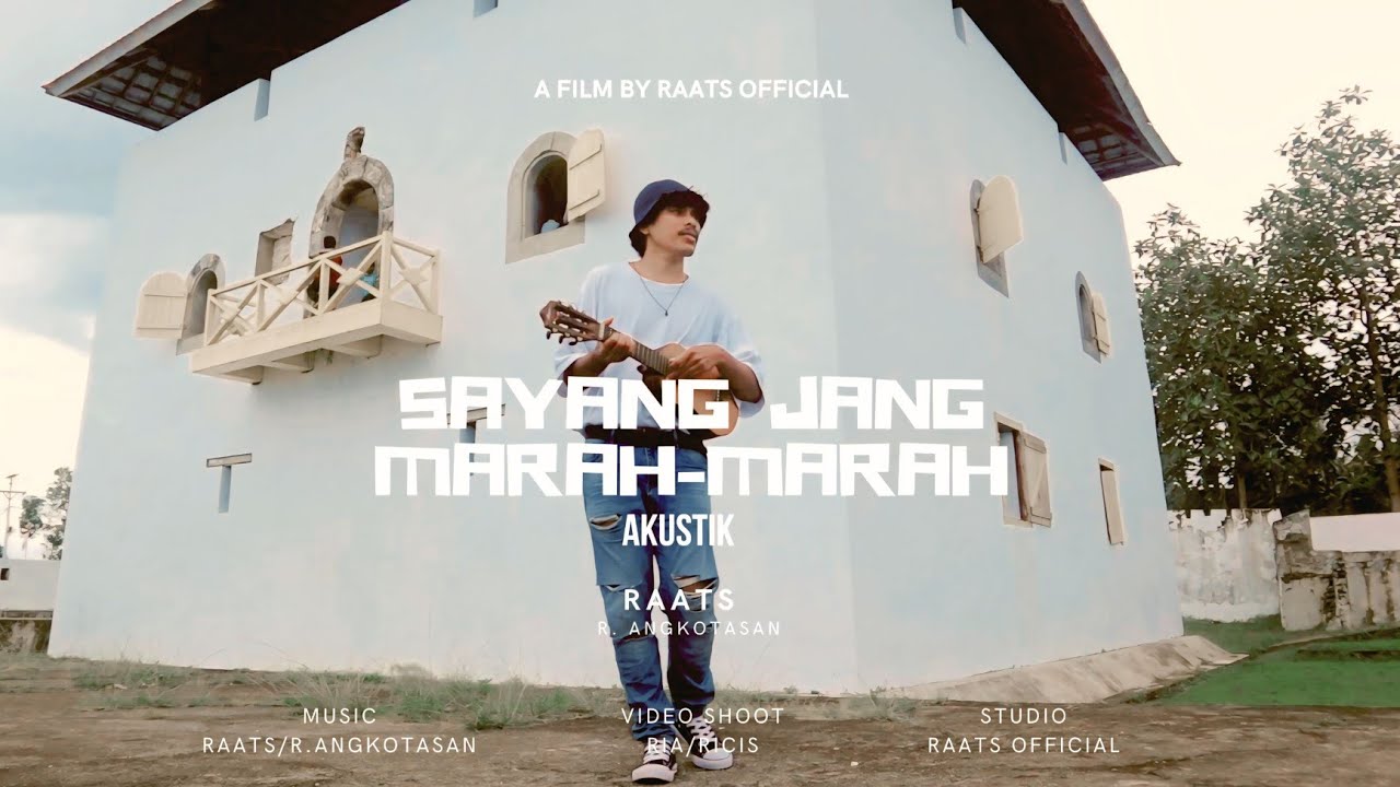 Sayang Jang Marah-Marah Akustik _ R Angkotasan / RAATS ( OFFICIAL MUSIC VIDEO )