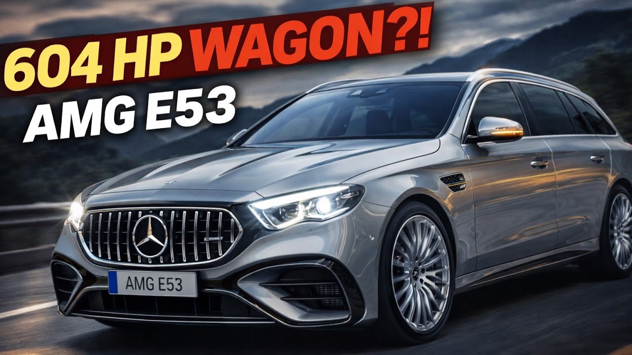 2026 Mercedes-AMG E53 Wagon — 604 HP Hybrid Performance Meets Everyday Practicality