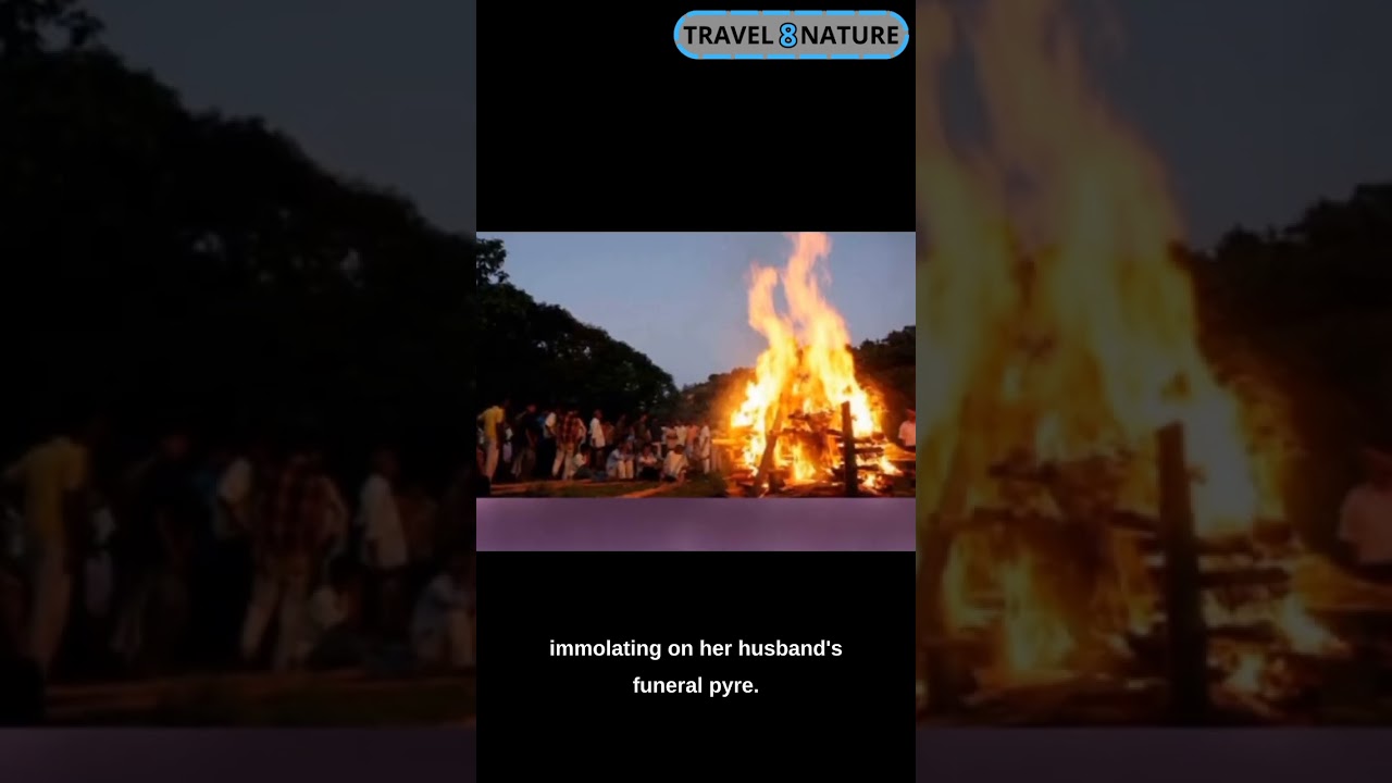 Sati (Hindu Tradition): Unveiling the Historical Practice #shorts #travel8nature #factsvideo