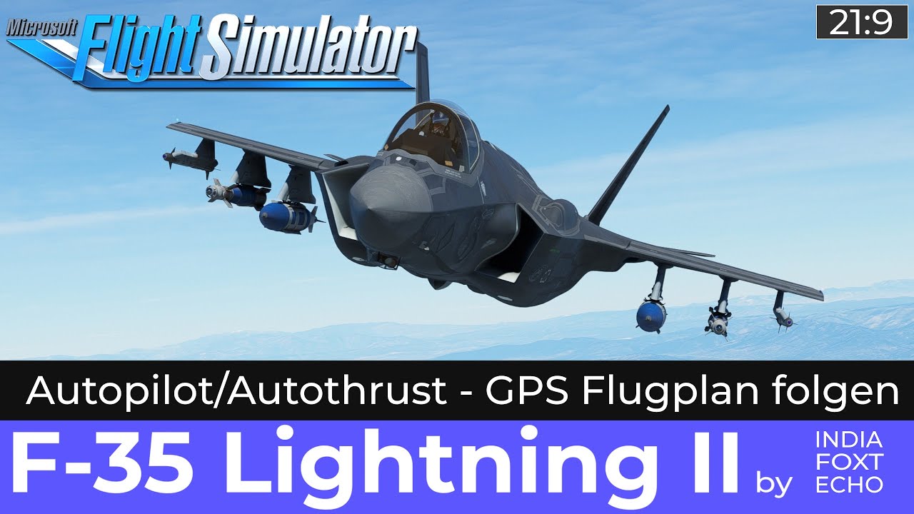 F-35 Lightning II - Autopilot/Autothrust - GPS Flugplan abfliegen ★ FLIGHT SIMULATOR Deutsch