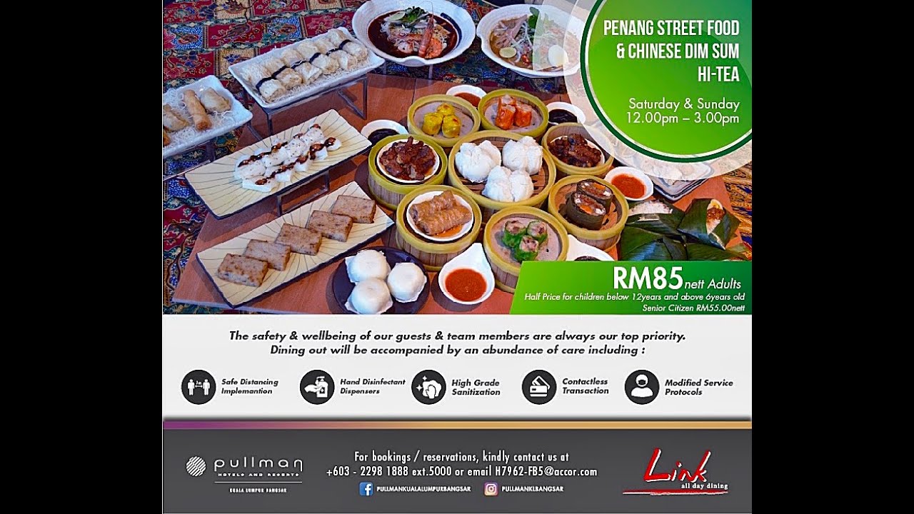 Weekend Hi-Tea Buffet - Pullman Bangsar Kuala Lumpur - Penang Street Food Chinese Dim Sum Hi-Tea