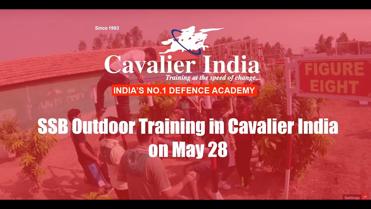 SSB Outdoor Training in Cavalier India