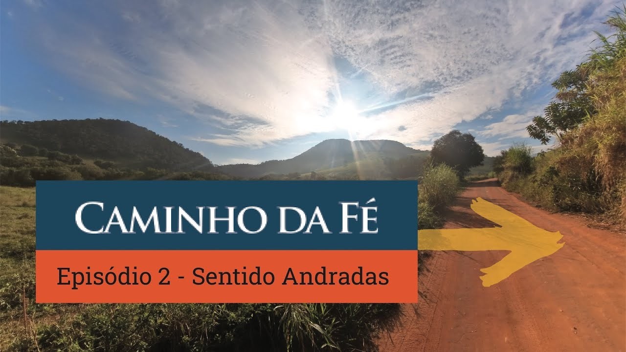 2025 - Episódio 2 - 1º Dia no Caminho da Fé – De Águas da Prata a Andradas