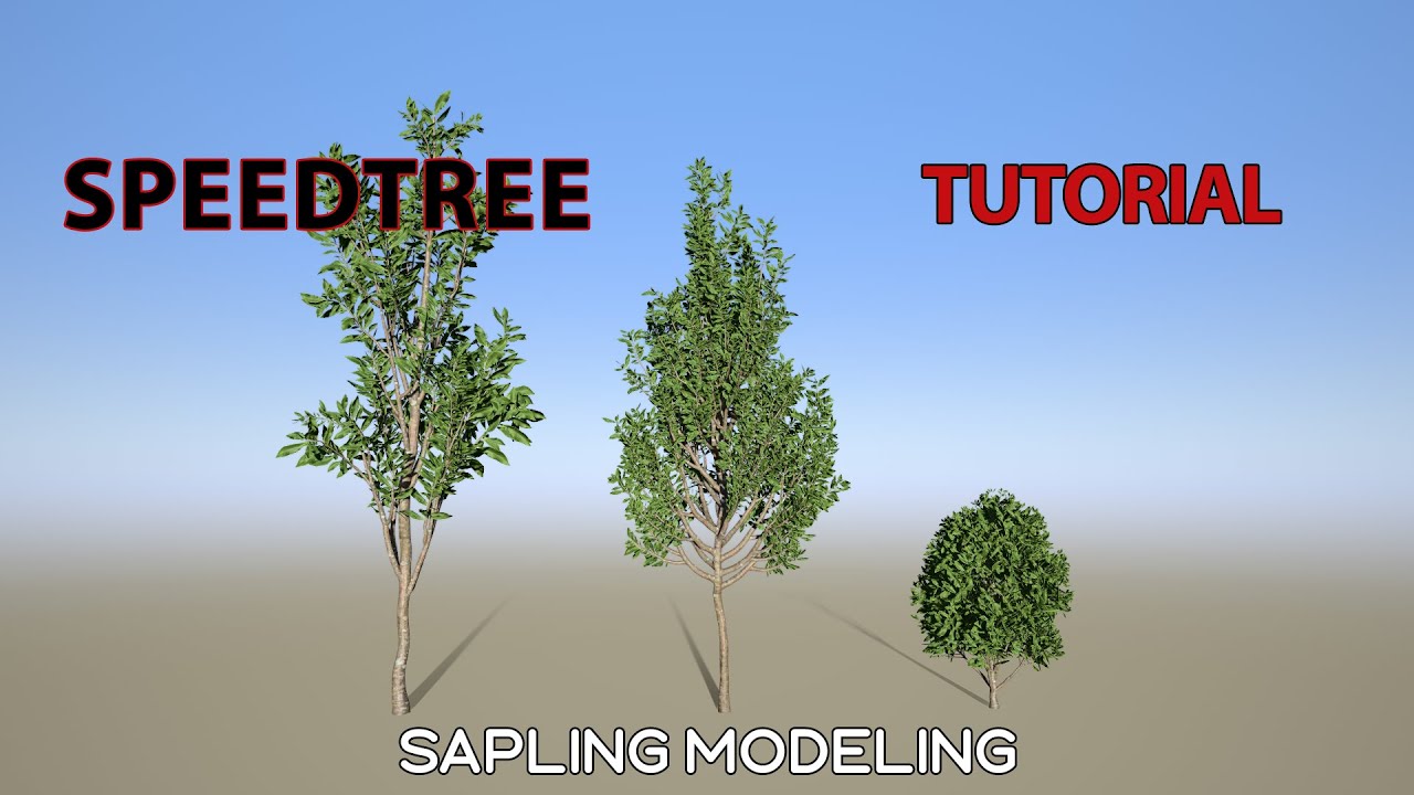 speedtree tutorial sapling modeling