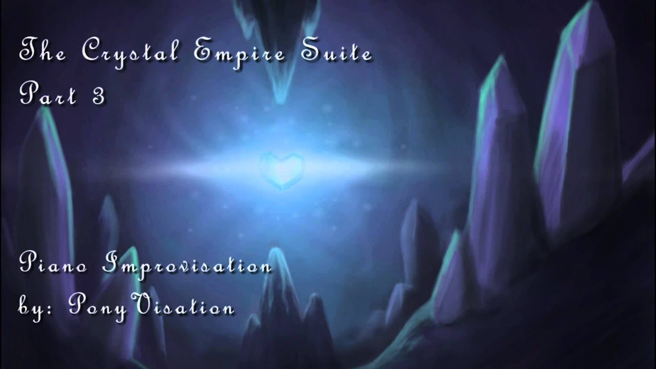 Crystal Empire Suite Part 3 (Piano Improvisation)