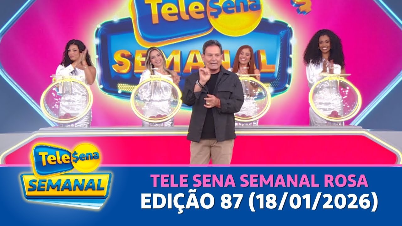 CONFIRA O SORTEIO DA TELE SENA SEMANAL ROSA - EDIÇÃO 87 (18/01/2026)