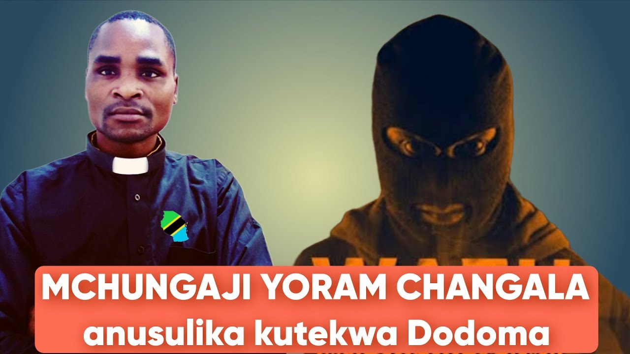 Sikiliza kisa Mchungaji Yoram Changala alivyonusulika kutekwa Dodoma na Wasiojulikana Okt21 2025