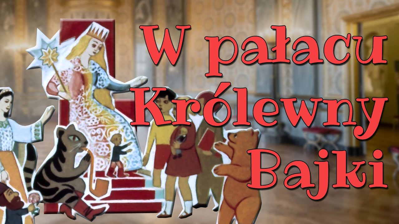 W PAŁACU KRÓLEWNY BAJKI [Bajanie na ścianie]