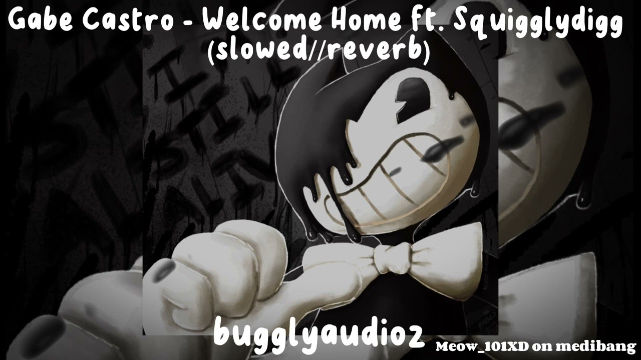 Gabe Castro - Welcome Home ft. SquigglyDigg (slowed//reverb)