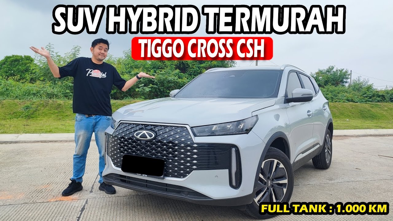 CHERY TIGGO CROSS CSH : HARGANYA GA MASUK AKAL !! FULL TANK 1.000 KM