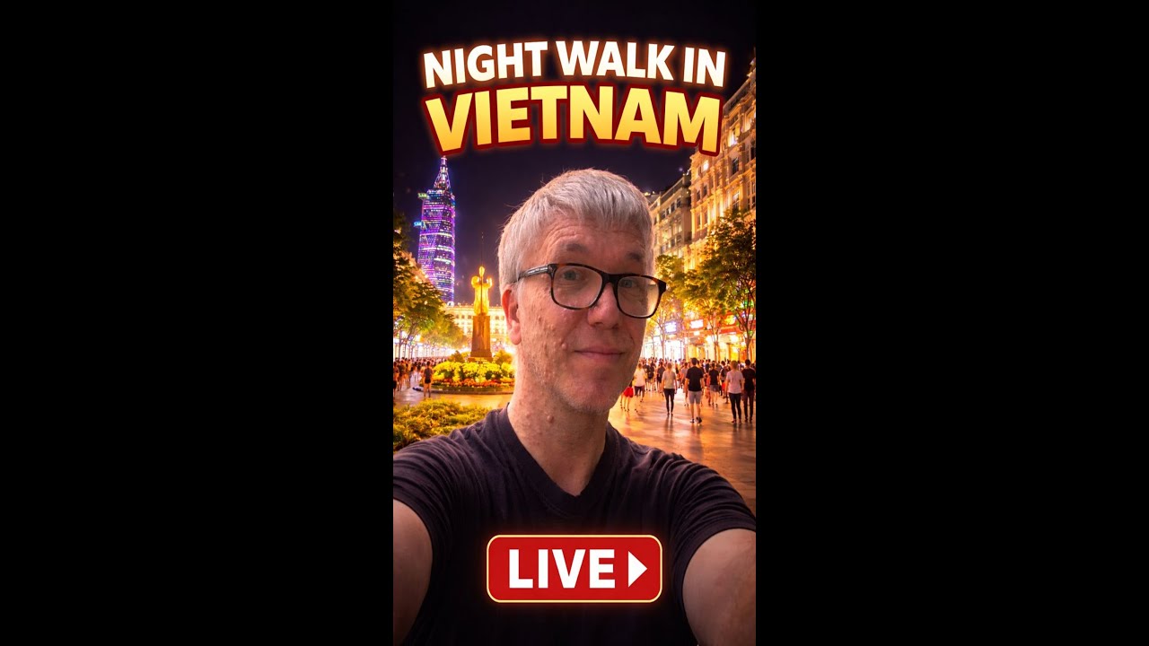 Teacher Grant live! Night Walk in Vietnam