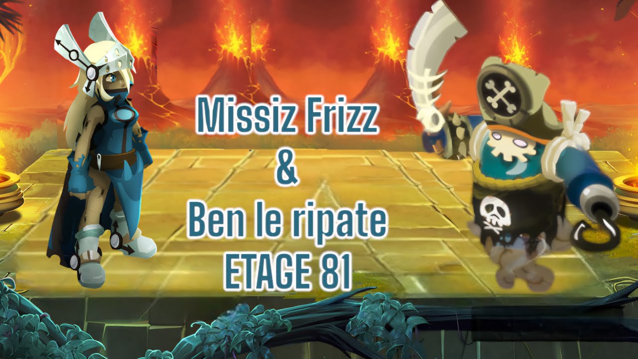 [Dofus Touch] Missiz Frizz & Ben le ripate ETAGE 81 - ASCENSION