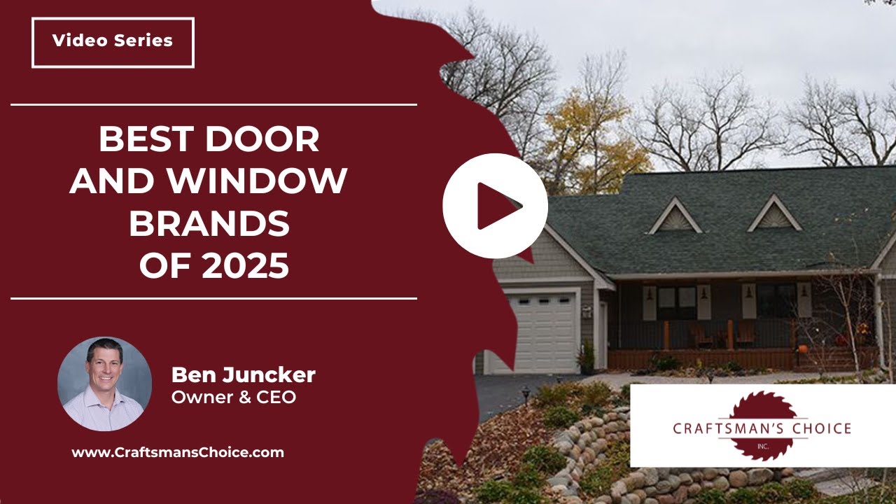 Best Door and Window Brands of 2025 | Craftsman's Choice