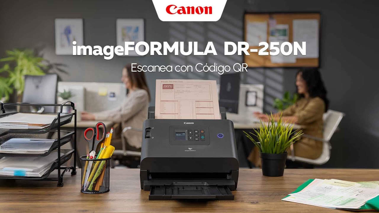 Escanea con C&oacute;digo QR | iF DR-S250N | Canon Mexicana