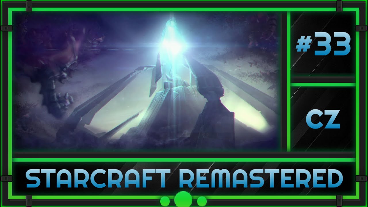 33 - Legacy of the Xel'Naga - The Stand #3 - StarCraft: Remastered - [CZ] [4K]