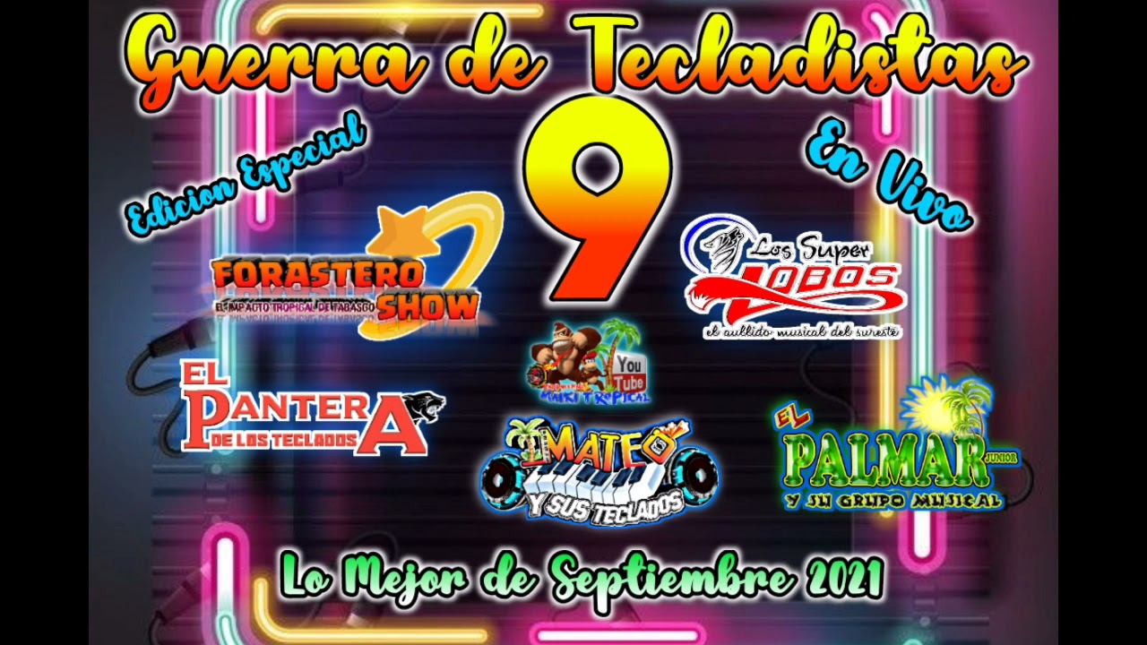 GUERRA DE TECLADISTAS 9 LO MEJOR Y MAS MOVIDO SEPTIEMBRE 2021 CUMBIAS PARA BAILAR