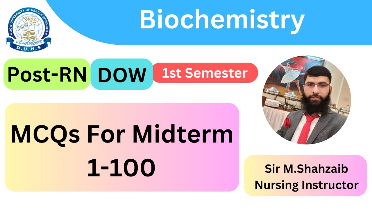 Biochemistry Post-RN 1st Semester Mid Term Preparation MCQs 1-100