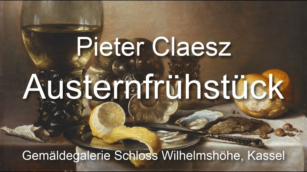 Pieter Claesz - Austernfrühstück (mögliche Bildbetrachtung / Interpretation eines Stilllebens)