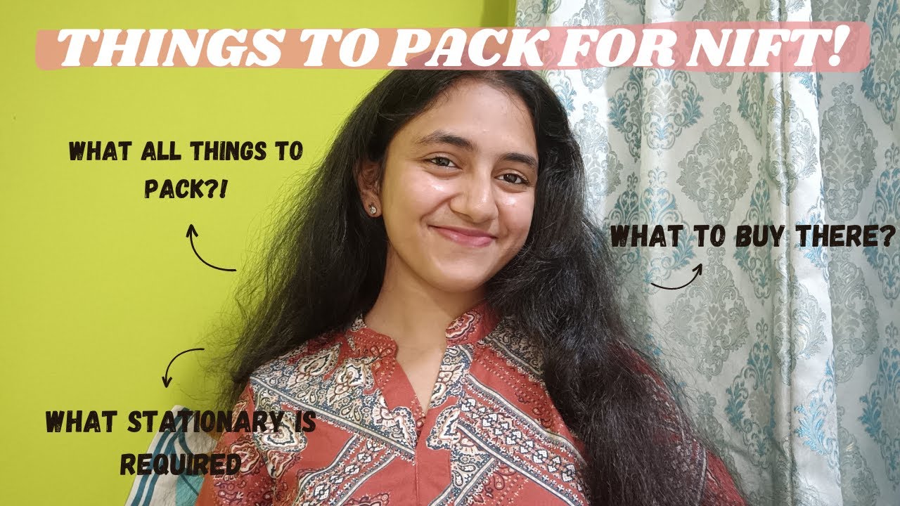 Things to pack for NIFT!!