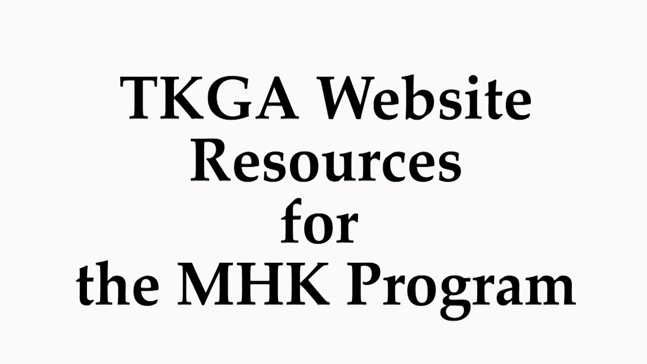 TKGA Website Resources for MHK Program