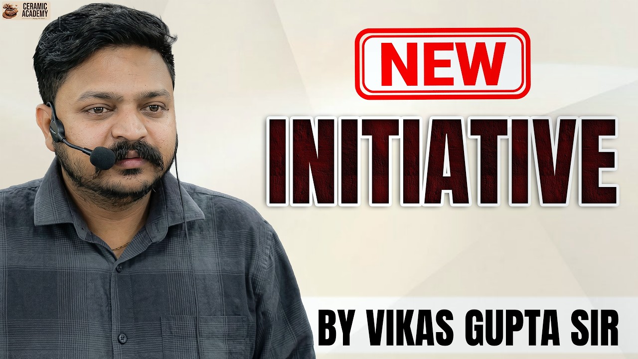 New Initiative | By Vikas Gupta Sir | Ceramic Academy