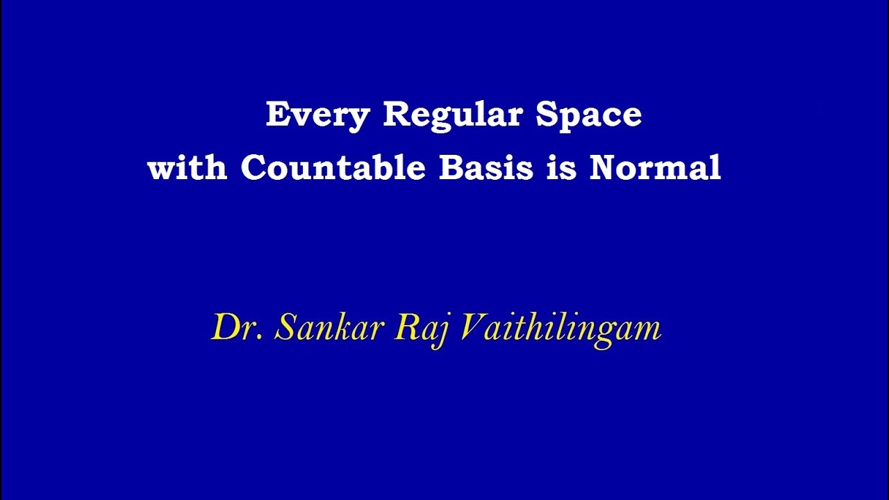 Every Regular Space with Countable Basis is Normal