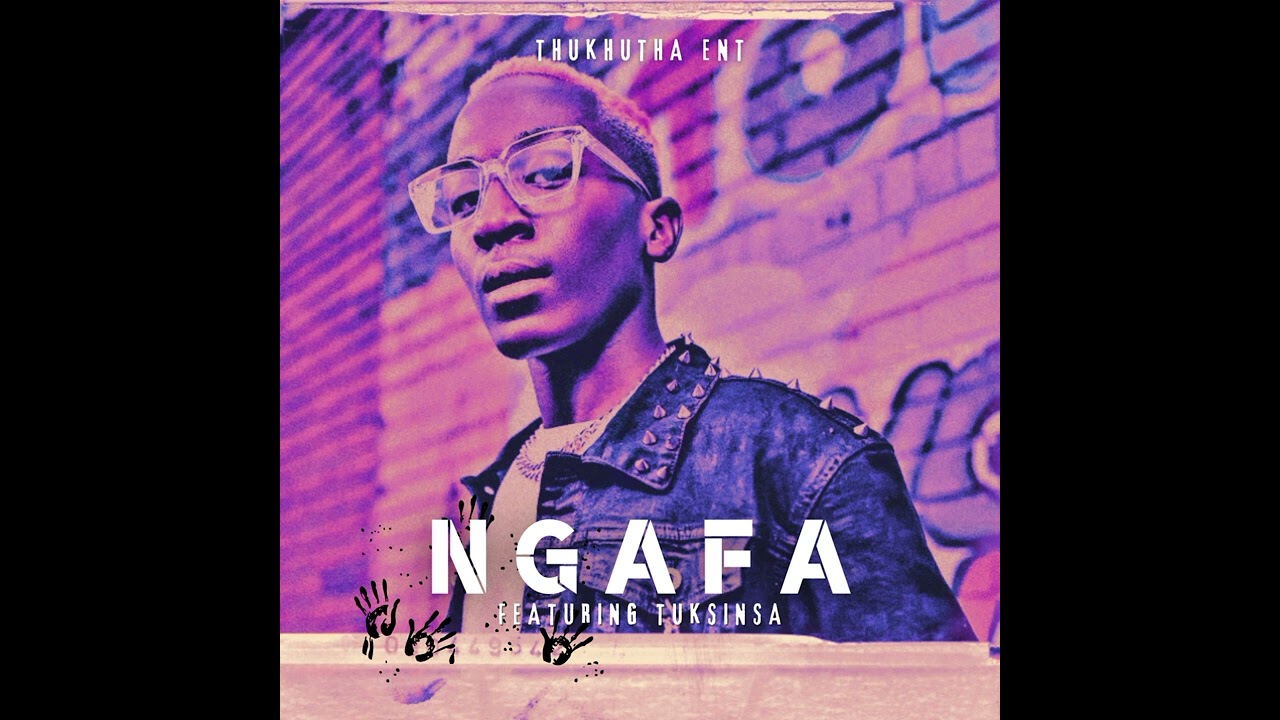 ThukhuthaEnt - Ngafa (Official audio) Feat. TuksinSA