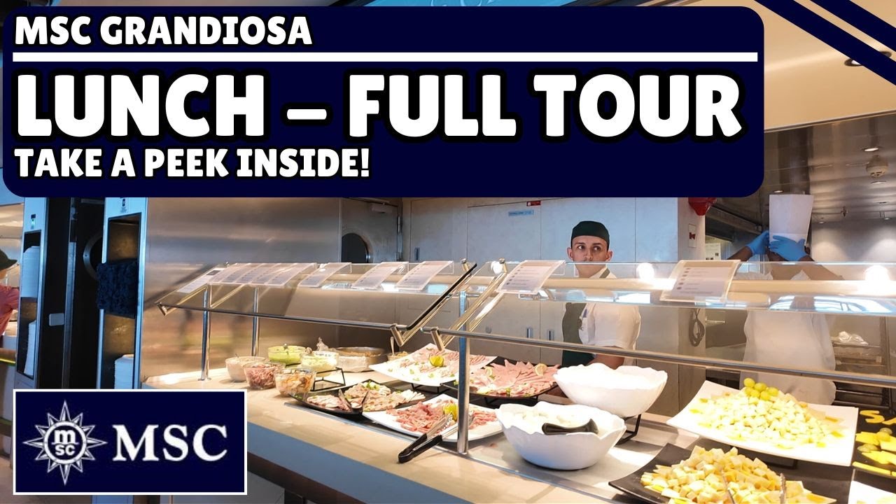 MSC Grandiosa | Lunch Buffet Tour | Marketplace Restaurant (Deck 15)