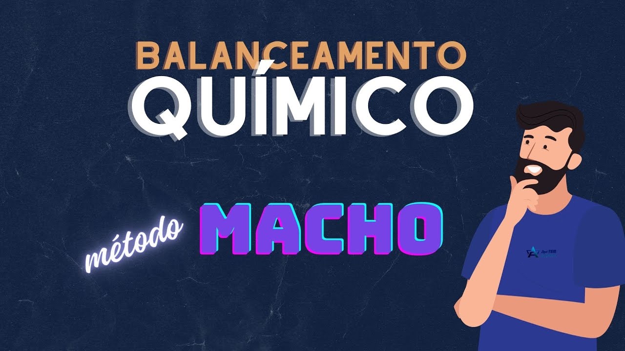 Balanceamento químico - método macho