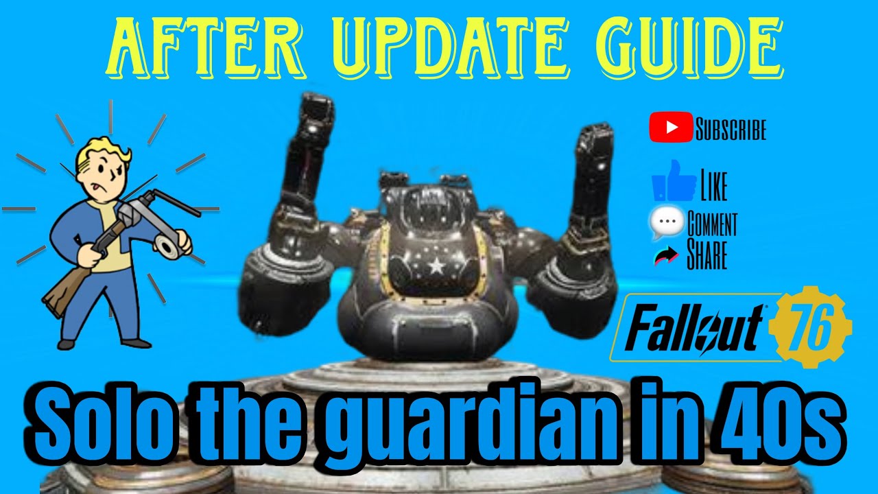 Fallout 76 Soloing the EN06 Guardian 40s complete guide